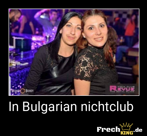 In Bulgarian nichtclub 